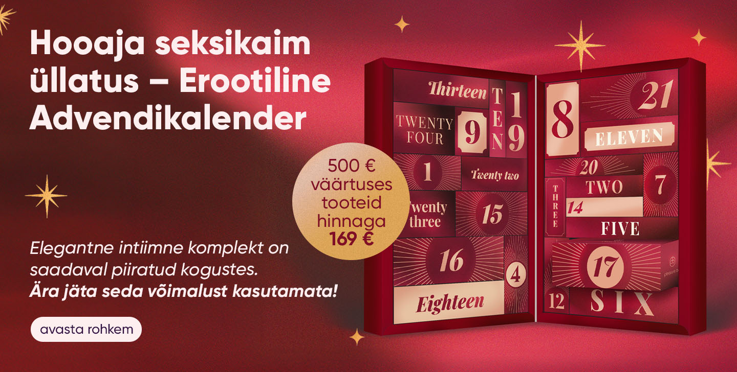 Hooaja seksikaim üllatus – Erootiline Advendikalender
500 € väärtuses tooteid 
hinnaga 169 €