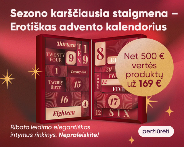 Sezono karščiausia staigmena – 
Erotiškas advento kalendorius
Net 500 € vertės 
produktų 
už 169 €