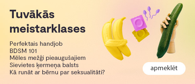 meistarklases seksualitātes attīstīšanai
#ToyTuesdays
Šibari pamati 
Perfektais handjob
Pieskārieni dziļākai intimitātei
BDSM 101
Baudas anatomija
No glāsta līdz pērienam BDSM prakses ieviešanaBaudpilnas anālās rotaļas