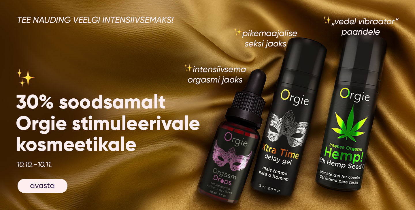 30% soodsamalt 
Orgie stimuleerivale kosmeetikale