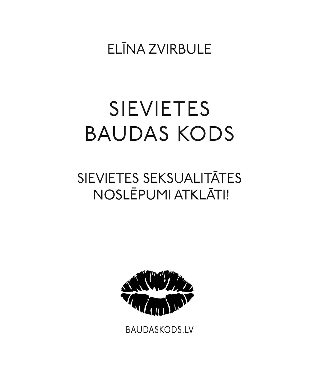 Elīna Zvirbule. Sievietes baudas kods