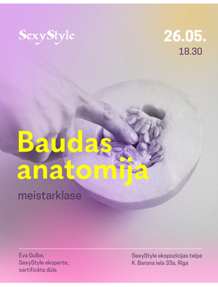 SexyStyle meistarklase "Baudas anatomija" – 26.05.2022.
