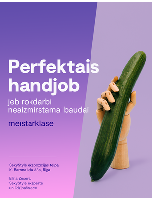 SexyStyle meistarklase "Perfektais handjob jeb rokdarbi neaizmirstamai baudai"
