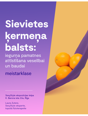 SexyStyle meistarklase "Sievietes ķermeņa balsts: iegurņa pamatnes attīstīšana veselībai un baudai"